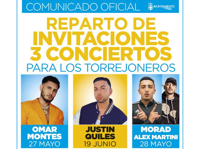 El jueves 18, viernes 19 y sábado 20 de mayo los torrejoneros podrán recoger sus invitaciones gratuitas para acceder a los conciertos de Omar Montes (27 de mayo), Morad y Alex Martini (28 de mayo) y Justin Quiles (19 de junio) 